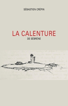Paperback La Calenture (French Edition) [French] Book