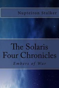 Paperback The Solaris Four Chronicles: Embers of War Book