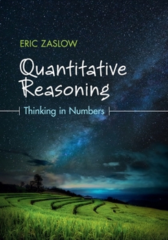 Paperback Quantitative Reasoning: Thinking in Numbers Book