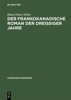 Hardcover Der frankokanadische Roman der dreißiger Jahre [German] Book