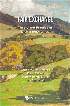 Hardcover Fair Exchange: Theory and Practice of Digital Belongings Book