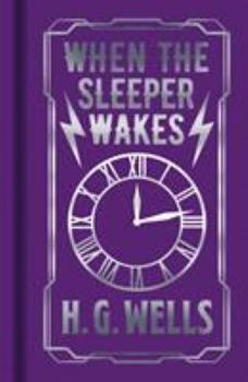 When the Sleeper Wakes