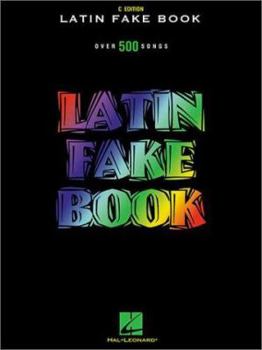 Plastic Comb Latin Fake Book: Over 500 Songs (C Edition) (English and Spanish Edition) Book