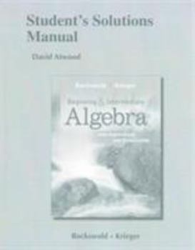 Paperback Student's Solutions Manual for Beginning and Intermediate Algebra with Applications & Visualization Book