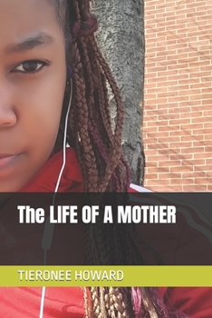 Paperback The LIFE OF A MOTHER Book