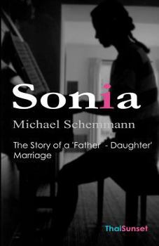 Paperback Sonia: The Story of a 'Father - Daughter' Marriage Book