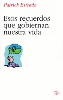 Paperback Estos Recuerdos Que Gobiernan Nuestra Vida [Spanish] Book