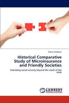 Paperback Historical Comparative Study of Microinsurance and Friendly Societies Book