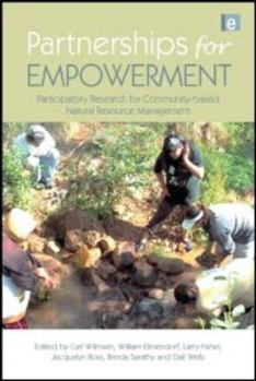 Paperback Partnerships for Empowerment: Participatory Research for Community-based Natural Resource Management Book