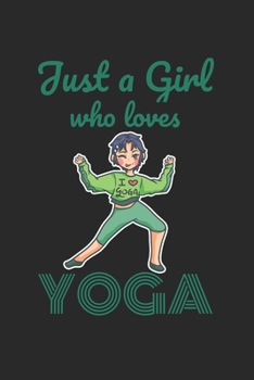 Just A Girl Who Loves Yoga Notebook: Graph Paper Journal 6x9 - 120 Pages