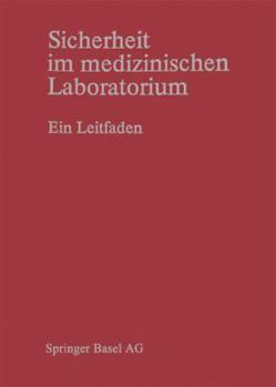 Paperback Sicherheit Im Medizinischen Laboratorium: Ein Leitfaden [German] Book