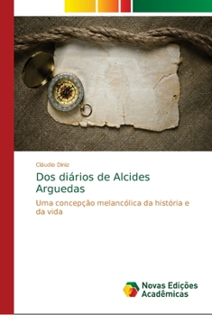 Paperback Dos diários de Alcides Arguedas [Portuguese] Book