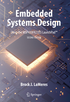 Hardcover Embedded Systems Design Using the Msp430fr2355 Launchpad(tm) Book