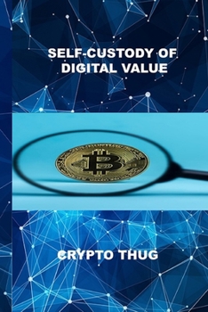 Paperback Self Custody of Digital Value Book