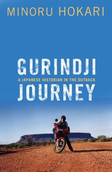 Paperback Gurindji Journey: A Japanese Historian in the Outback Book
