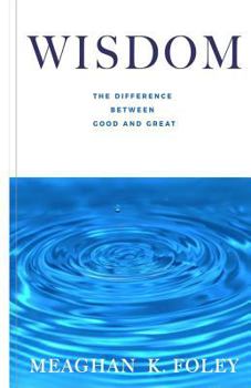 Paperback Wisdom: The Difference Between Good and Great Book