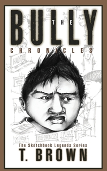 Paperback The Bully Chronicles: Sketchbook Legends Book