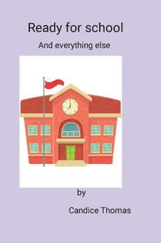 Hardcover Ready for school: And everything else Book