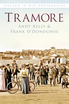 Paperback Tramore Iop: Ireland in Old Photographs Book