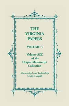 Paperback The Virginia Papers, Volume 3, Volume 3zz of the Draper Manuscript Collection Book