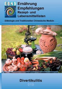 Ernährung bei Divertikulitis: DIÄTETIK - Gastrointestinaltrakt - Dünndarm und Dickdarm - Divertikulitis