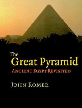 Hardcover The Great Pyramid: Ancient Egypt Revisited Book