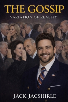 THE GOSSIP: Variation of Reality