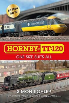 Paperback Hornby TT120: One Size Suits All Book