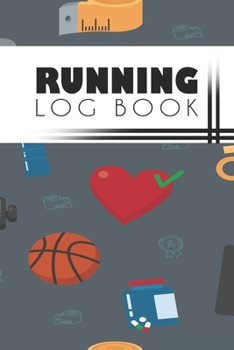 Running Log Book: Running Personal Training Workout Fitness Journal Log Book