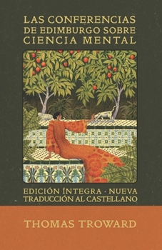Paperback Las conferencias de Edimburgo sobre ciencia mental (Spanish Edition) [Spanish] Book