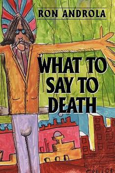 Paperback What To Say To Death Book