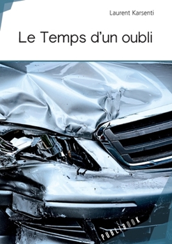 Paperback Le Temps d'un oubli [French] Book