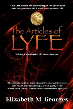 Paperback The Articles of L.Y.F.E - Elizabeth M. Georges Book