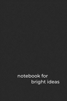 Notebook for Bright Ideas