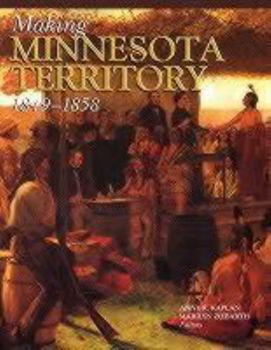 Paperback Making Minnesota Territory, 1849-1858 Book