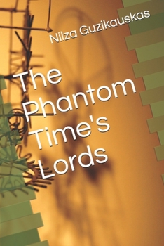 Paperback The Phantom Time's Lords Book