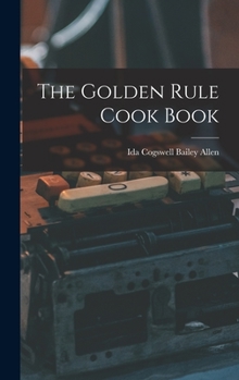Hardcover The Golden Rule Cook Book