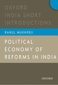 Paperback Political Economy of Reforms in India Book