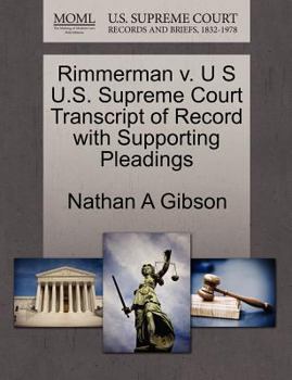 Paperback Rimmerman V. U S U.S. Supreme Court Transcript of Record with Supporting Pleadings Book