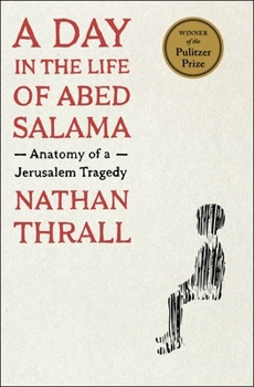 Hardcover A Day in the Life of Abed Salama: Anatomy of a Jerusalem Tragedy Book