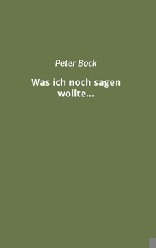 Hardcover Was ich noch sagen wollte... [German] Book