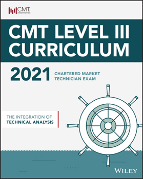 Paperback Cmt Level III 2021: The Integration of Technical Analysis Book