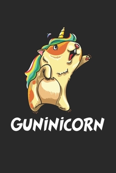 Einhorn Meerschweinchen Notizbuch: Einhorn Meerschweinchen Notizbuch f�r Liebhaber / Notizheft / Notizblock A5 (6x9in) Dotted Notebook / Punkteraster / 120 gepunktete Seiten