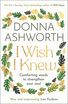 Paperback I Wish I Knew: Words to Comfort and Strengthen Your Soul Book