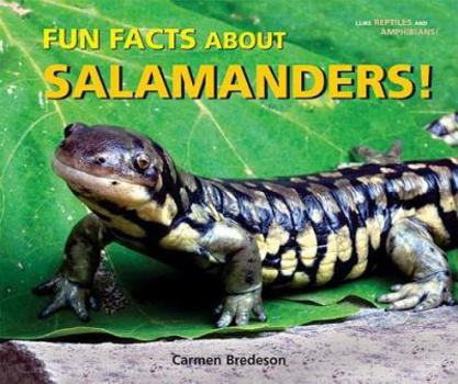 Library Binding Fun Facts about Salamanders! Book