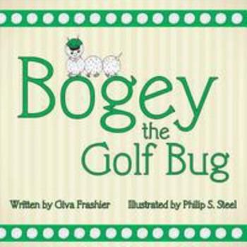 Paperback Bogey the Golf Bug Book
