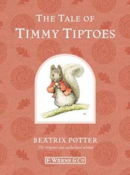 The Tale of Timmy Tiptoes (The World of Beatrix Potter: Peter Rabbit) - Book #17 of the World of Beatrix Potter: Peter Rabbit