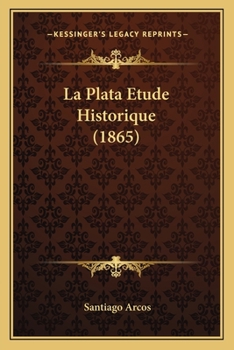 Paperback La Plata Etude Historique (1865) [French] Book
