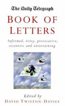 The Daily Telegraph Book of Letters (The "Daily Telegraph")