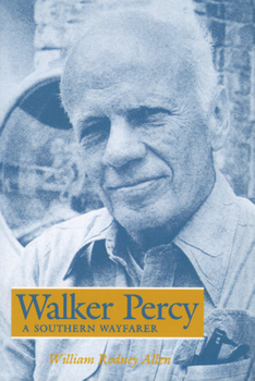 Paperback Walker Percy: A Southern Wayfarer Book